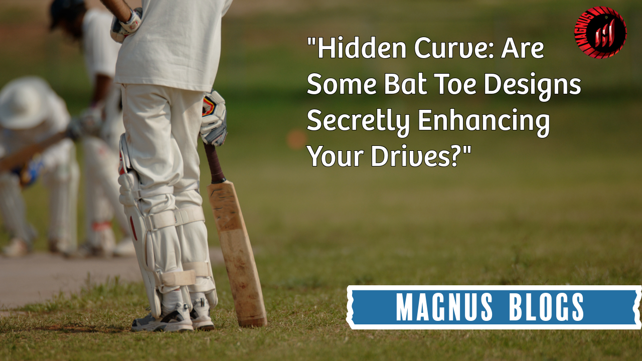 Hidden Curve: Are Some Bat Toe Designs Secretly Enhancing Your Drives?